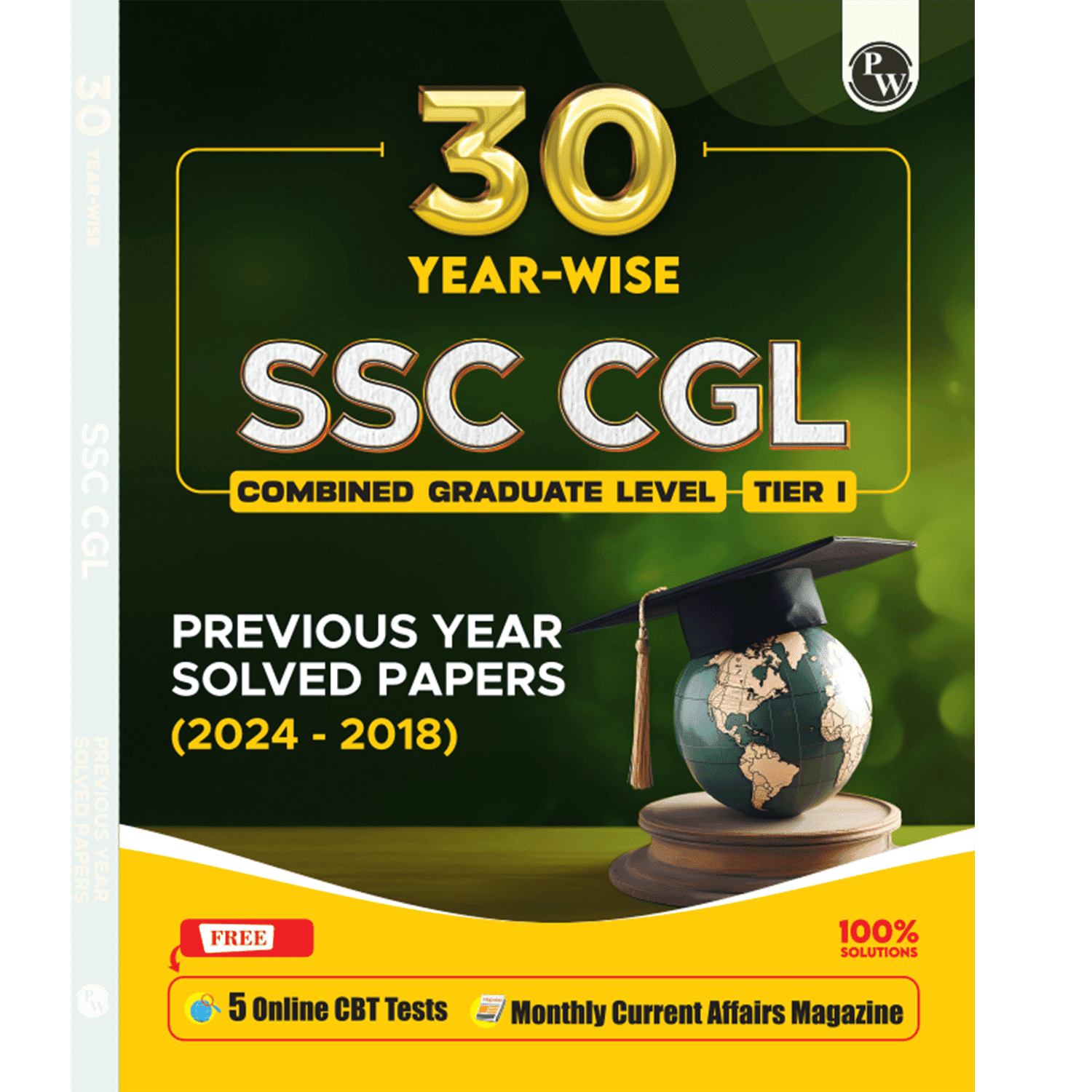 30 SSC CGL Tier I | Combined Graduate Level | Year-Wise SSC CGL Previous Year Paper (2024 - 2018) with 5 Online Practice Sets For Exam 2025 | English Edition