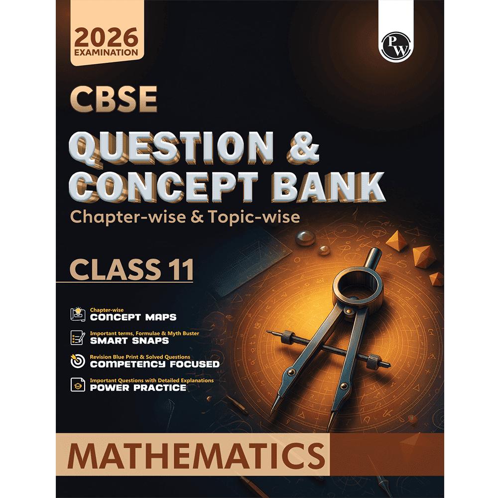 CBSE Question & Concept Bank (QCB) Class 11 Mathematics Chapter-wise and Topic-wise Solved Questions For 2026 Exams with Competency Based Question