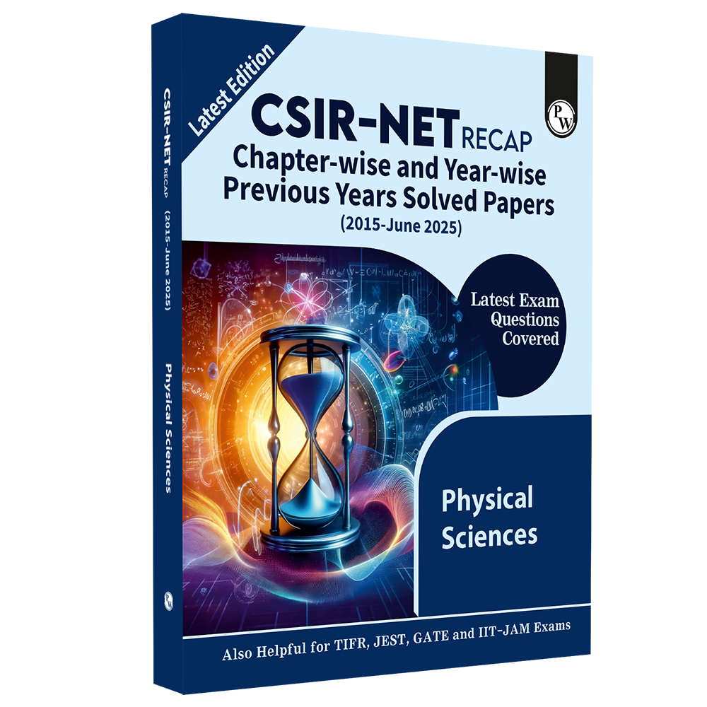 CSIR - NET Recap Physical Sciences Chapterwise & Yearwise Previous Years Solved Papers (2025-2015) PYQ Latest December 2024 Paper Covered l TIFR, JEST, GATE and IIT JAM