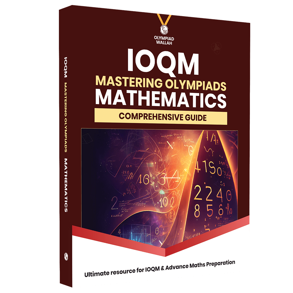 Olympiad Wallah IOQM Mastering Olympiads Mathematics Comprehensive Guide For 2025 Exams | Logical & Analytical Problem Sets | Olympiad Level Challenges Ideal For IOQM, RMO, INMO