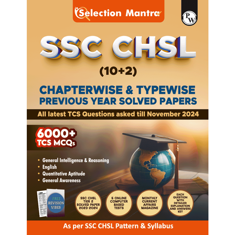 Selection Mantra For SSC CHSL Exam 2025 English Edition l Chapterwise and Typewise Previous Years Solved Papers Till 2024 with 5 Online CBT & Revision Vibes