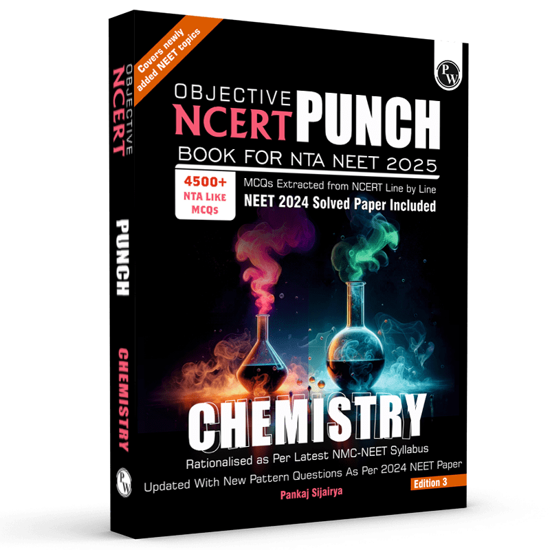 Objective NCERT Punch Chemistry For NEET 2025 by Pankaj Sijairya Sir l Updated with New Topics and Rationalised As per NMC NEET Syllabus with NEET 2024 Solved Paper