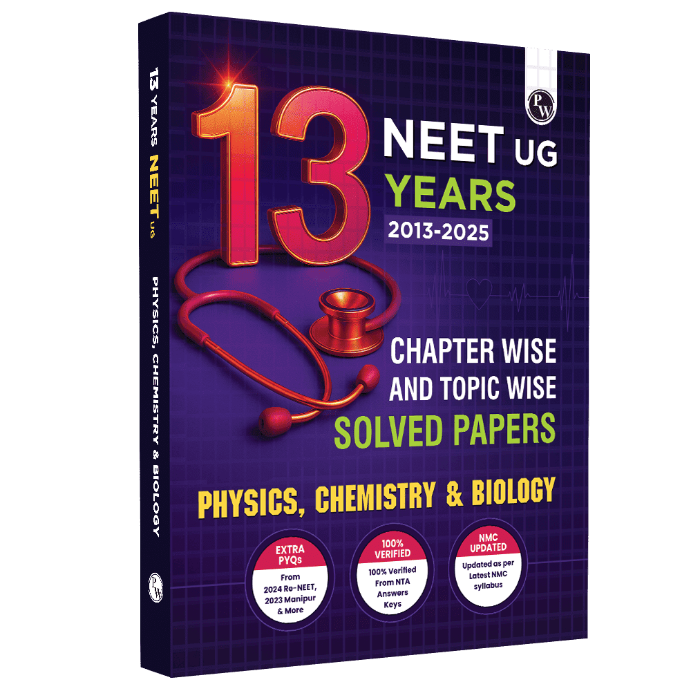 NEET 13 Years PYQs (2025-2013) Chapterwise & Topicwise Solved Papers | Past Year Questions with Detailed Solutions | Extra PYQs of Re-NEET & New Essentials