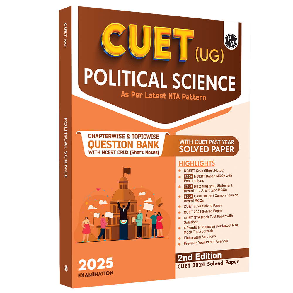 CUET (UG) Political Science 2025 Chapterwise & Topicwise Question Bank with Past Year Questions and Mock Test | Latest 2024 Solved PYQ, NCERT Short Notes, MCQs