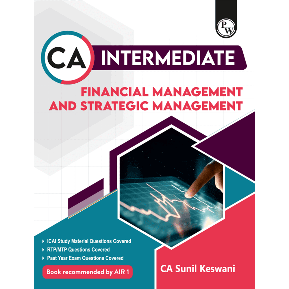 CA Intermediate Group 2 Financial Management & Strategic Management - CA Sunil Keswani | Covering Theory and MCQs | Latest Syllabus For May & Sep 2025 Exams | 4th Edition (colored)