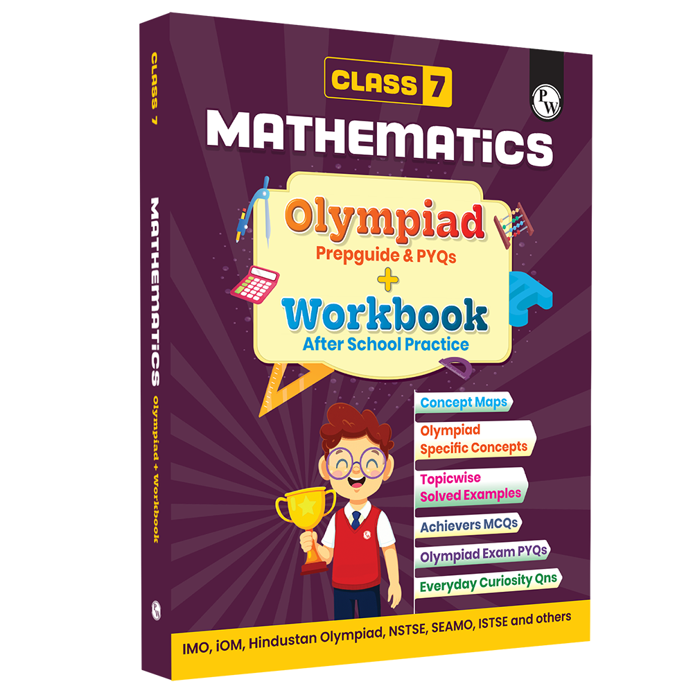 Olympiad Plus Workbook For Class 7 Mathematics Prepguide, Concept Map, PYQs and Worksheets For After School Practice | IMO, iOM, Hindustan Olympiad, NSTSE, SEAMO, ISTSE and Others