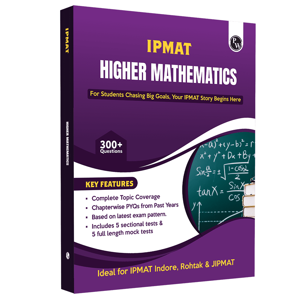 IPMAT Higher Mathematics | Topicwise Coverage | Chapterwise PYQs | 900+ Questions | 5 Sectional Tests & 5 Full Mock Tests For IPMAT & JIPMAT