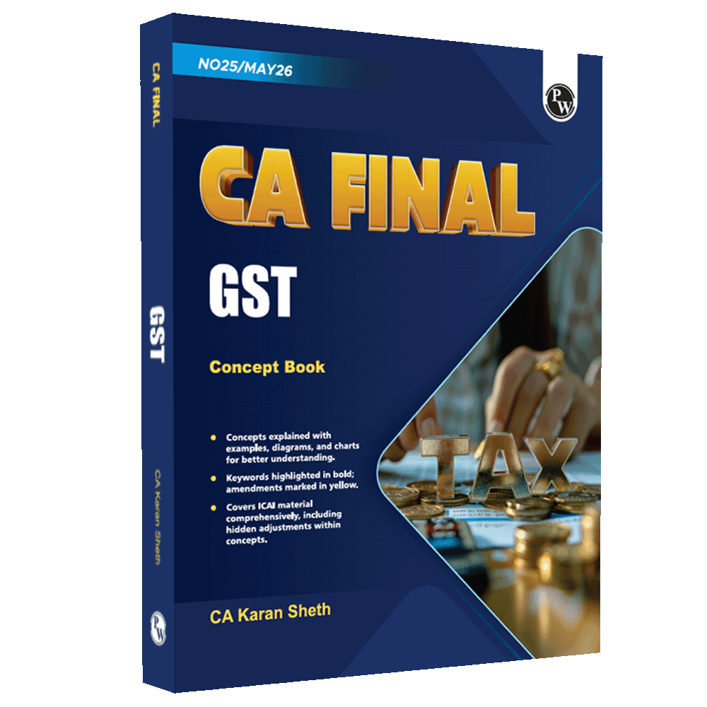 CA Final Indirect Tax Laws - GST - Concept Book By CA Karan Sheth | Applicable For November 2025 & Onwards