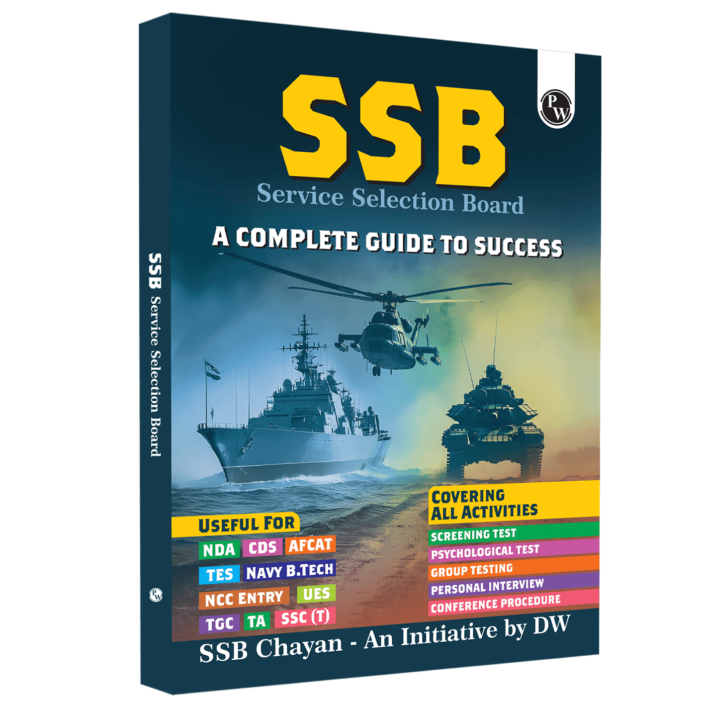 SSB Interview Book 2025 - A Complete Guide For Defence Exams NDA, CDS, AFCAT, TES, Navy B.Tech, NCC Entry, UES, TGC, TA, SSC (T) | All Interview Activities Covered